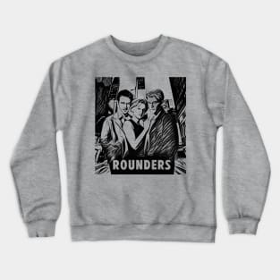 Rounders Crewneck Sweatshirt